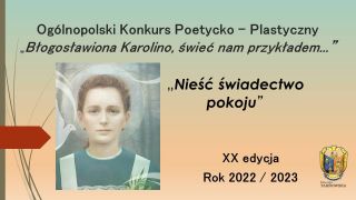 Finał Ogólnopolskiego Konkursu „Błogosławiona Karolino, świeć nam przykładem…”